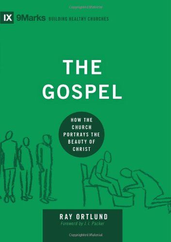 The Gospel: How the Church Portrays the Beauty of Christ