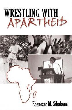 Wrestling with Apartheid