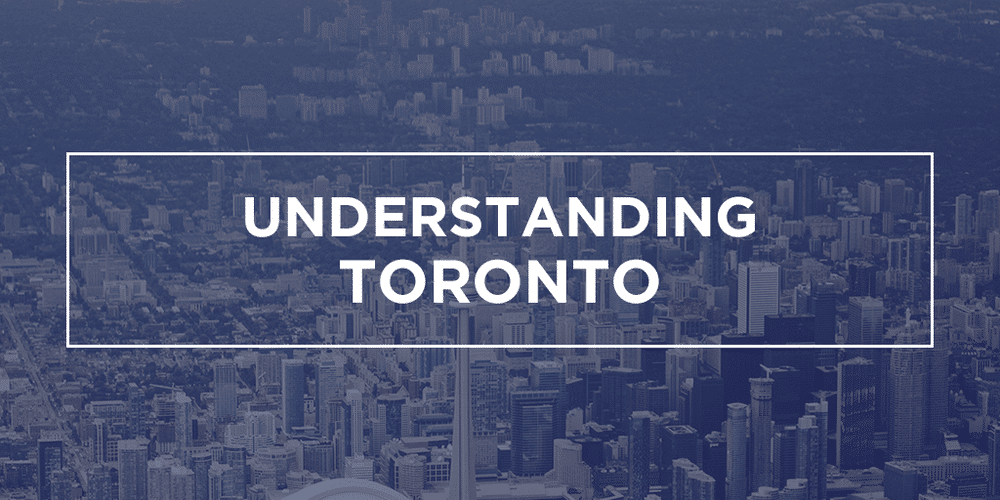 Understanding Toronto
