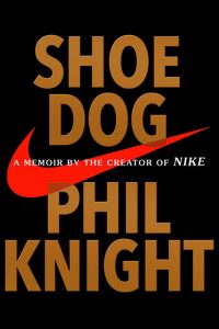 phil-knight-memoir-shoe-dogfromscribner-thumb-autox750-16438-200x300.jpg