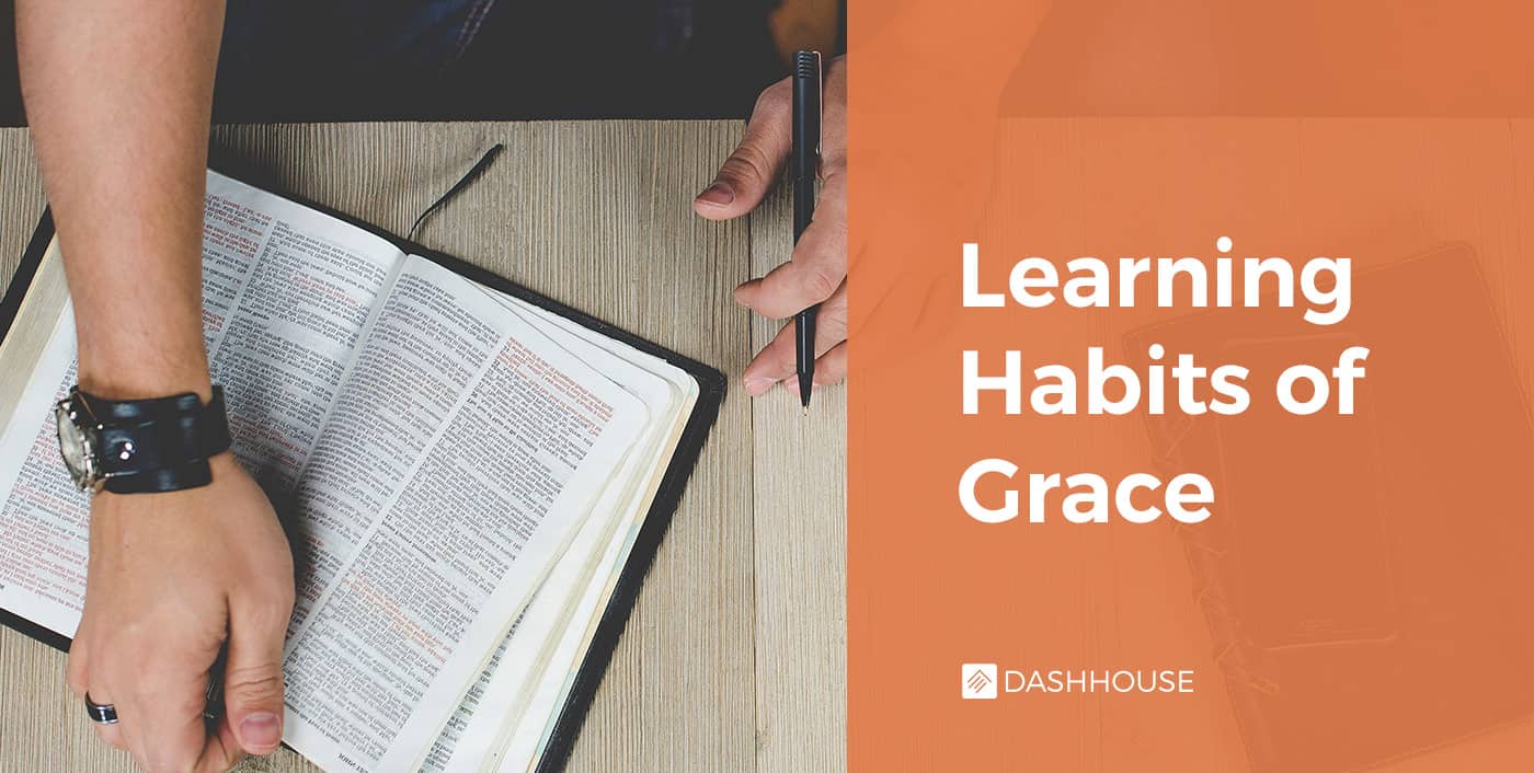 Learning Habits of Grace