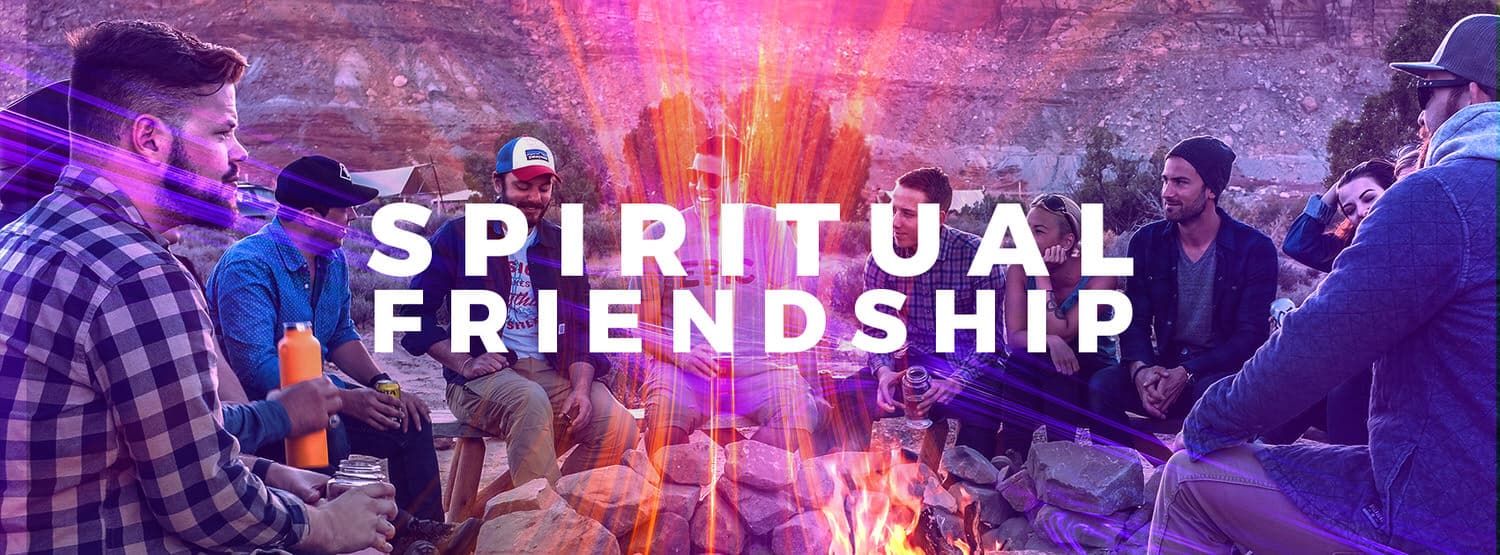 Spiritual Friendship (1 Samuel 18:1-5)