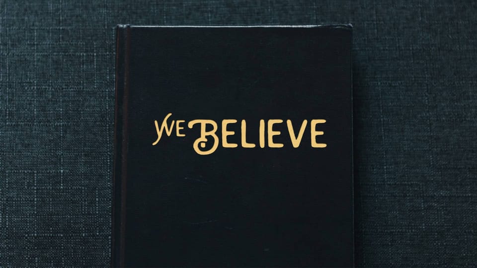 We Believe (Ephesians 1:15-23)