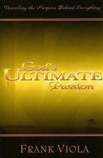 God’s Ultimate Passion