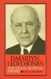 D. Martyn Lloyd-Jones: The Fight of Faith 1939-1981