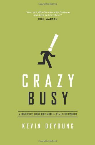 Busyness — Dangerous or Necessary?