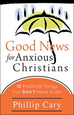 Book Review: Good News for Anxious Christians