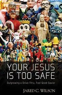 Review: Your Jesus Is Too Safe