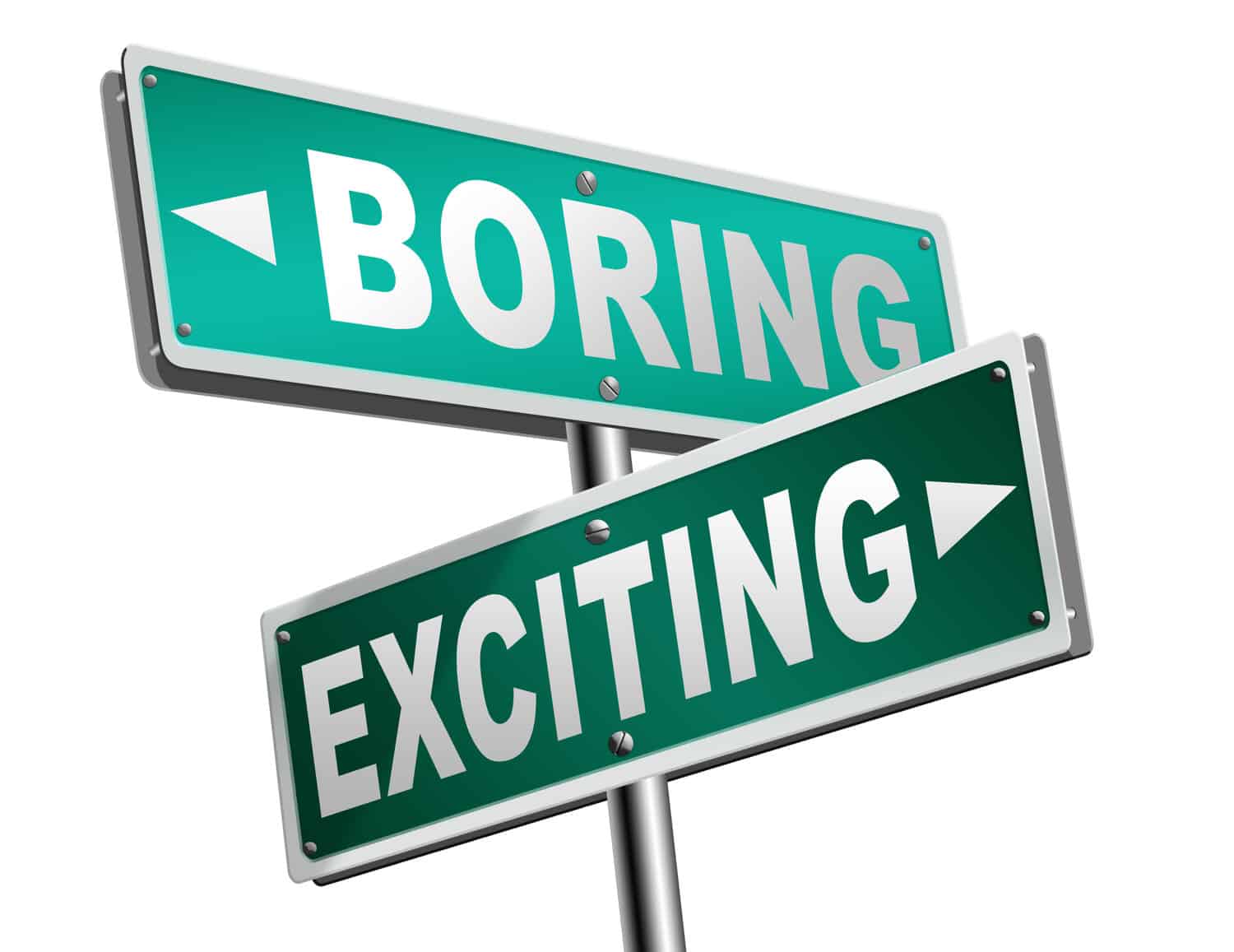 exciting or boring